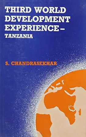 third world development experience tanzania 1st edition s chandrasekhar 8170350921, 978-8170350927