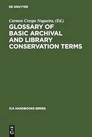glossary of basic archival and library conservation terms english with equivalents in spanish german italian