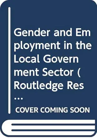 gender and employment in the local government sector 1st edition barbara pini ,paula mcdonald 0415872847,