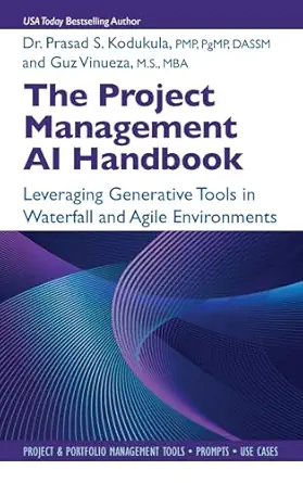 the project management ai handbook leveraging generative tools in waterfall and agile environments 1st