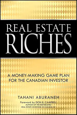 real estate riches a money making game plan for the canadian investor 1st edition tahani aburaneh 0470964219,