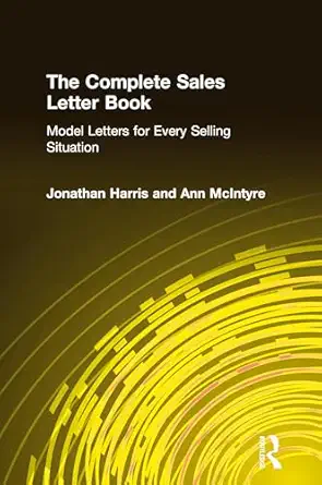 the complete sales letter book model letters for every selling situation model letters for every selling