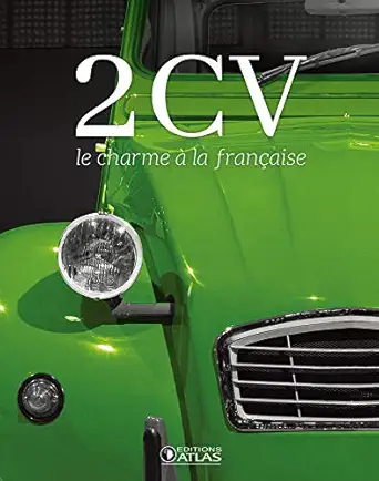 2 cv le charme a la francaise 1st edition collectif 234402123x, 978-2344021231