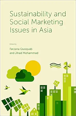 sustainability and social marketing issues in asia 1st edition farzana quoquab ,jihad mohammad 1800718462,