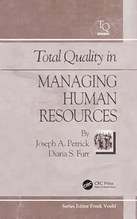 total quality in managing human resources 1st edition diana s furr ,joseph a petrick 1884015247,