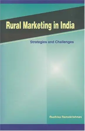rural marketing in india strategies and challenges 1st edition ruchika ramakrishnan 8177081209, 978-8177081206