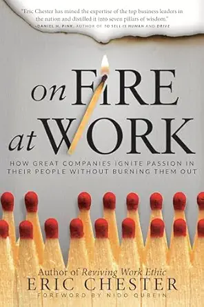 on fire at work 1st edition eric chester 1640955453, 978-1640955455
