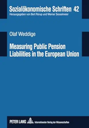 measuring public pension liabilities in the european union 1st edition olaf weddige 3631602731, 978-3631602737