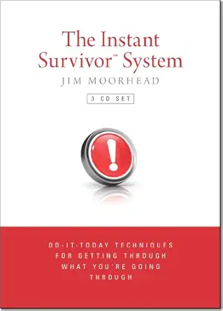the instant survivor system right ways to respond to a crisis 1st edition jim moorhead 1939795273,