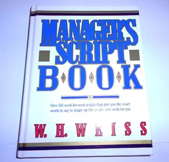 managers script book 1st edition w h weiss 0135518393, 978-0135518397