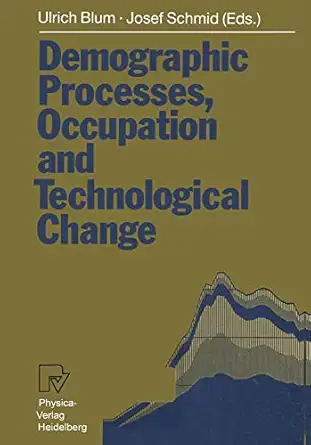 demographic processes occupation and technological change symposium held at the university of bamberg from
