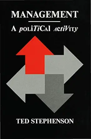 management a political activity 1st edition ted stephenson 0333384393, 978-0333384398