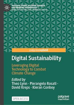 digital sustainability leveraging digital technology to combat climate change 1st edition theo lynn