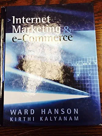 internet marketing and e commerce 1st edition ward hanson ,kirthi kalyanam 0324074778, 978-0324074772
