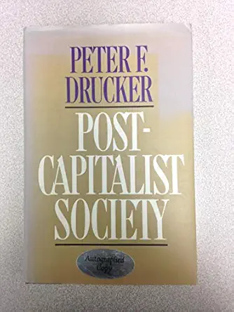 post capitalist society 1st edition peter ferdinand drucker 0887306209, 978-0887306204