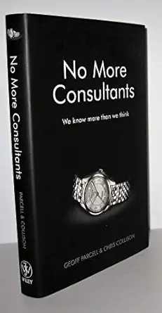 no more consultants we know more than we think 1st edition geoff parcell ,chris collison 0470746033,