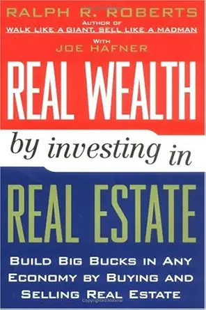 real wealth by investing in real estate 1st edition ralph roberts 0735202354, 978-0735202351