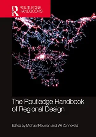 the routledge handbook of regional design 1st edition michael neuman ,wil zonneveld 0367258668, 978-0367258665