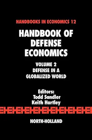 handbook of defense economics vol 2 defense in a globalized world 1st edition todd sandler ,keith hartley