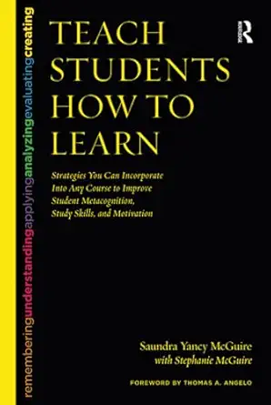 teach students how to learn strategies you can incorporate into any course to improve student metacognition