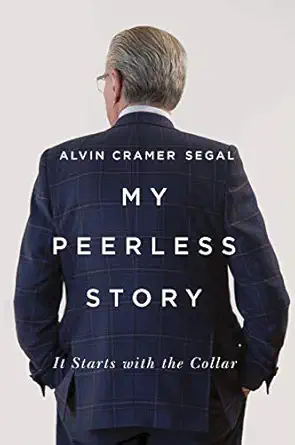 my peerless story it starts with the collar 1st edition alvin cramer segal 077355016x, 978-0773550162