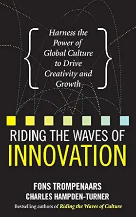 riding the waves of innovation harness the power of global culture to drive creativity and growth 1st edition