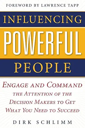 influencing powerful people 1st edition dirk schlimm 0071844406, 978-0071844406