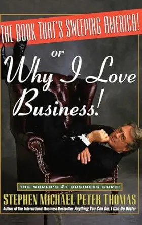 the book thats sweeping america or why i love business 1st edition stephen michael peter thomas 0471173983,