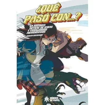 que paso con la historia detras de sagas y videojuegos abandonados 1st edition adrian granados 8419084735,