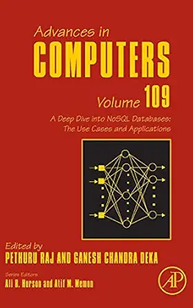 a deep dive into nosql databases the use cases and applications 1st edition pethuru raj ph d ,ganesh chandra