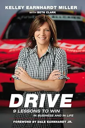 drive 9 lessons to win in business and in life 1st edition kelley earnhardt miller ,beth clarkdale earnhardt