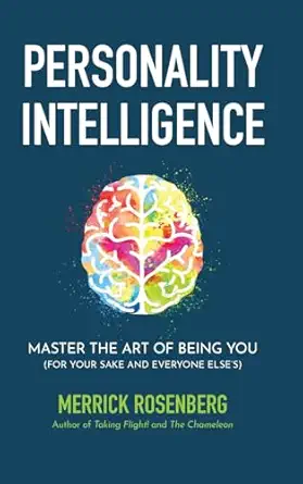 personality intelligence master the art of being you 1st edition merrick rosenberg 1959554085, 978-1959554080