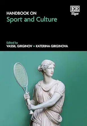 handbook on sport and culture 1st edition vassil girginov ,katerina girginova 1035339978, 978-1035339976