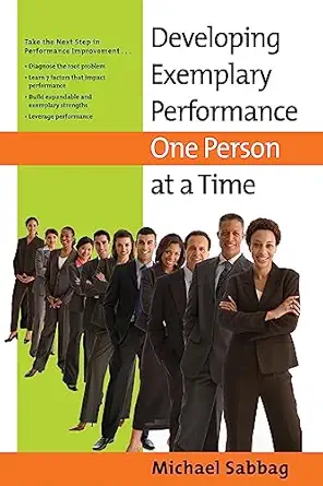 developing exemplary performance one person at a time 1st edition michael sabbag 0891062491, 978-0891062493