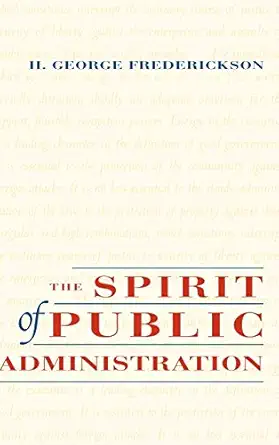 the spirit of public administration 1st edition h george frederickson 0787902950, 978-0787902957