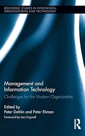 management and information technology challenges for the modern organization 1st edition peter ekman ,peter