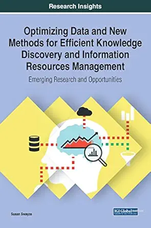 optimizing data and new methods for efficient knowledge discovery and information resources management