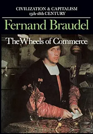the wheels of commerce 1st edition fernand braudel ,sian reynold 0520081153, 978-0520081154