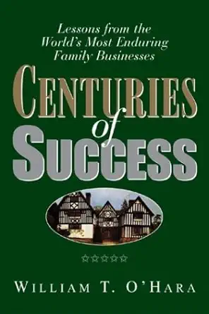 centuries of success 1st edition william t o'hara 1580629377, 978-1580629379