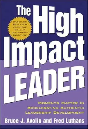 the high impact leader 1st edition bruce j avolio ,fred luthans 0071444130, 978-0071444132