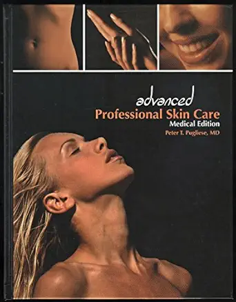advanced professional skin care 1st edition peter t pugliese 0963021133, 978-0963021137