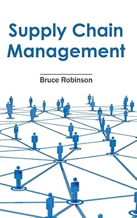 supply chain management 1st edition bruce robinson 1632404745, 978-1632404749