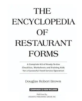 the encyclopedia of restaurant forms a complete kit of ready to use checklists worksheets and training aids