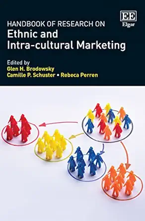 handbook of research on ethnic and intra cultural marketing 1st edition glen h brodowsky ,camille p schuster