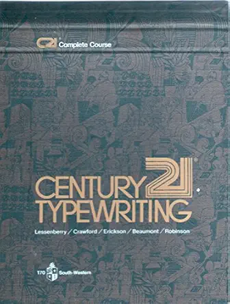 century 21 typewriting first year course 1st edition crawford lessenberry 0538207108, 978-0538207102