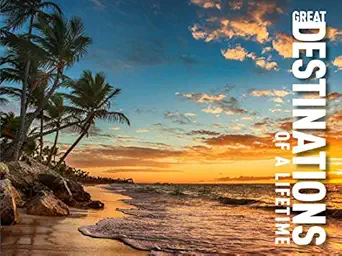 great destinations of a lifetime 1st edition claudia martin 178274987x, 978-1782749875