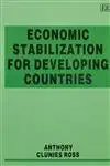 economic stabilization for developing countries 1st edition anthony clunies ross 1852784520, 978-1852784522