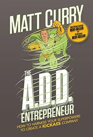 the a d d entrepreneur 1st edition matt curry 0990706435, 978-0990706434
