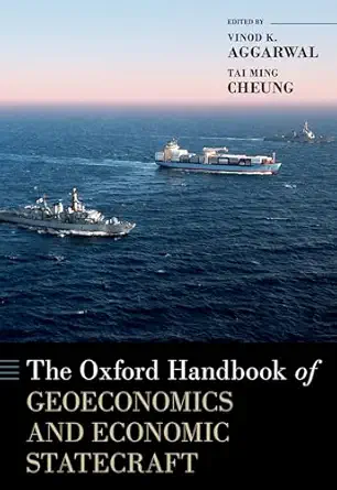 the oxford handbook of geoeconomics and economic statecraft 1st edition vinod k aggarwal ,tai ming cheung