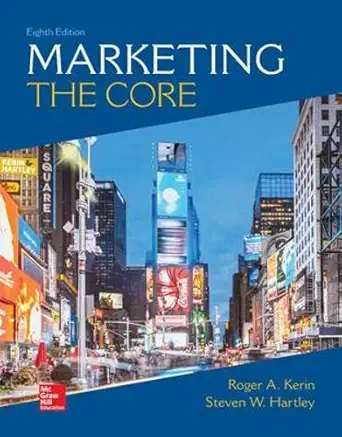 marketing the core 1st edition roger a kerin ,steven w hartley 1260711455, 978-1260711455